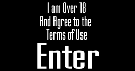 Over 18 and Agree to Terms of Use Enter Here